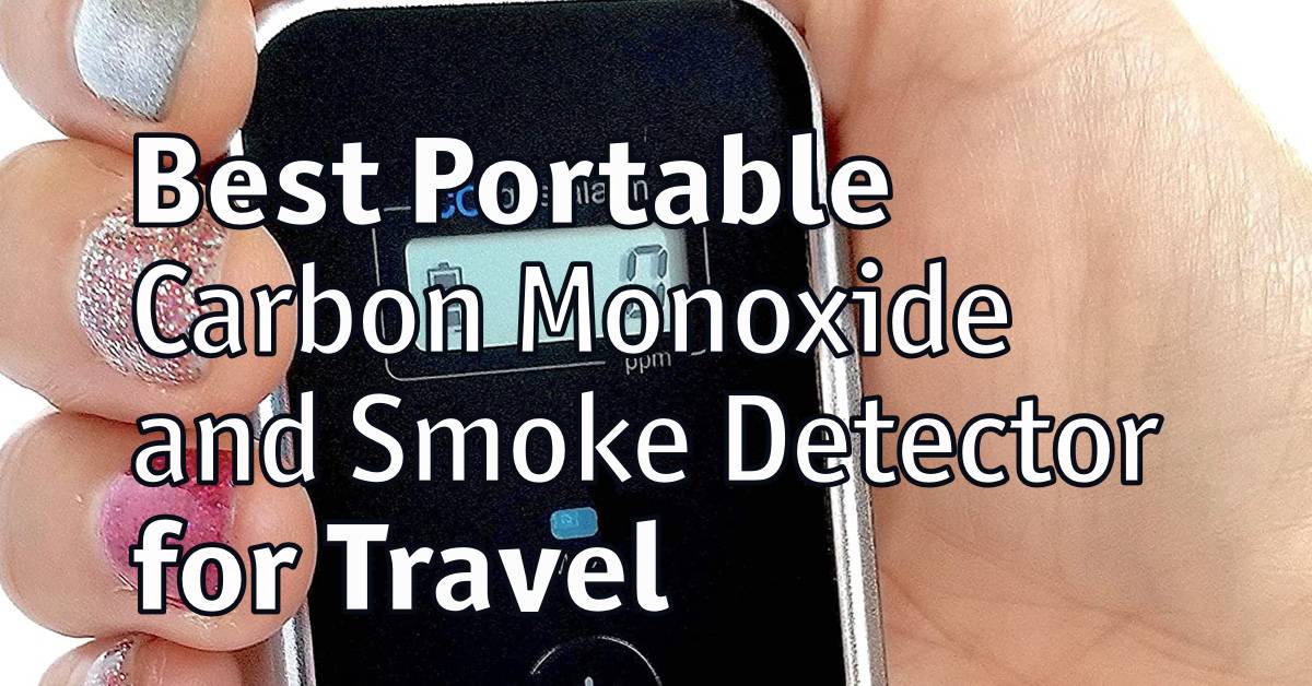 Best Portable Carbon Monoxide and Smoke Detector for Travel