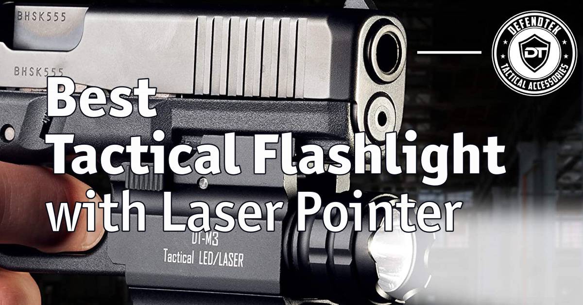 Best Tactical Flashlight with Laser Pointer Home Security