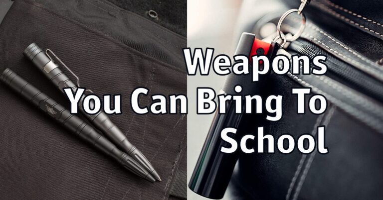 Weapons You Can Bring To School