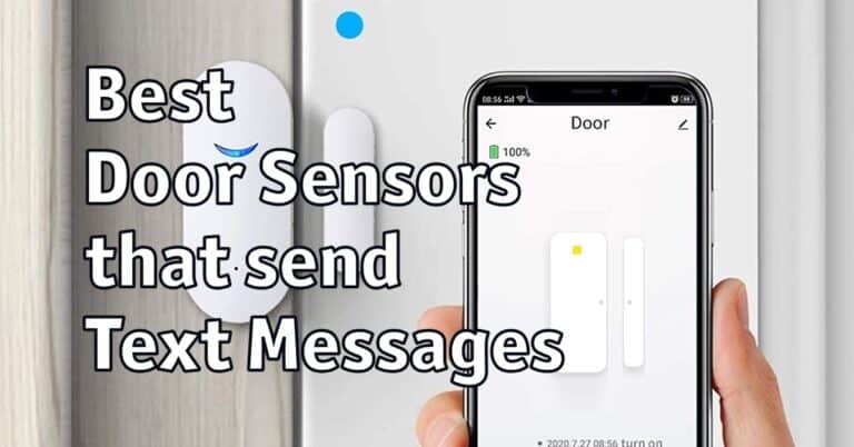Best Door Sensor that sends Text Message