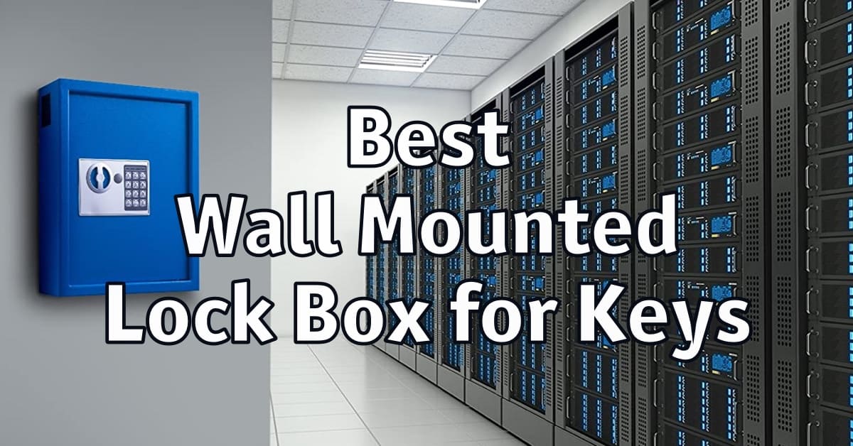 Best Wall Mounted Lock Box for Keys