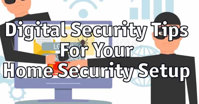 5 Essential Digital Security Tips That Will Impact Your Home Security Setup