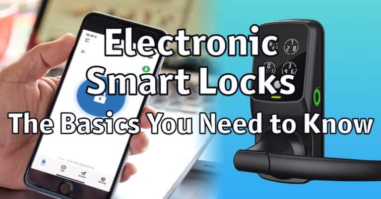 Electronic Smart Locks: The Basics You Need to Know