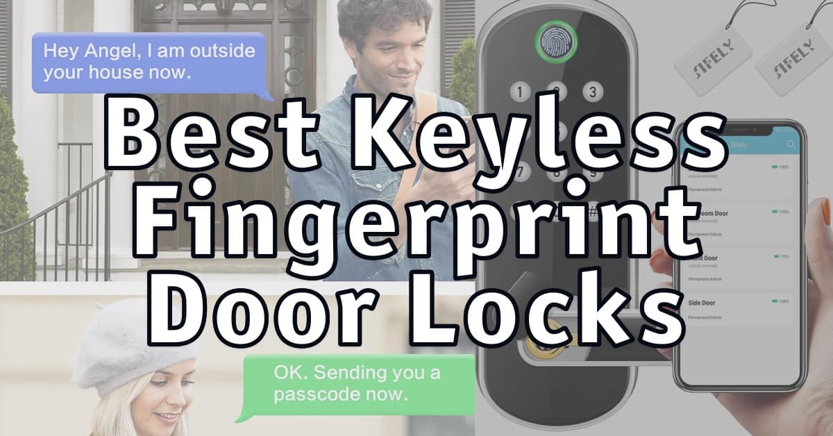 4 Best Keyless Fingerprint Door Locks