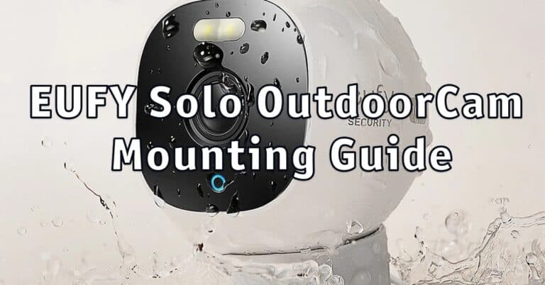 EUFY Solo OutdoorCam Mounting Guide