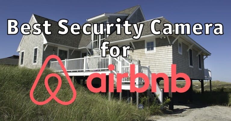 Best security camera for Airbnb 2022 [GUIDE]