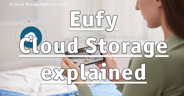 Eufy Cloud Storage - explained